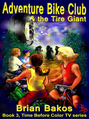 cover image of Adventure Bike Club and the Tire Giant